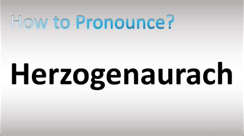 how to pronounce herzogenaurach.